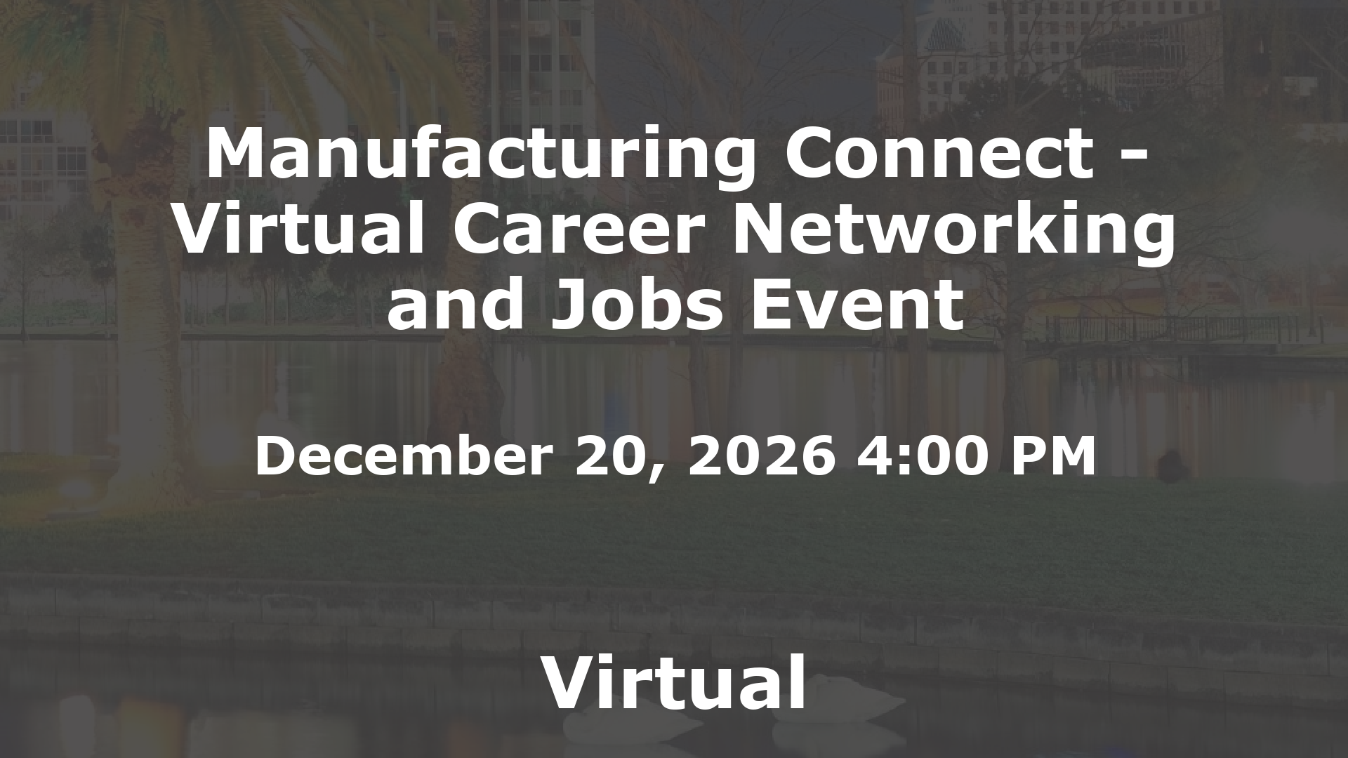 Manufacturing Connect - Virtual Career Networking and Jobs Event event image
